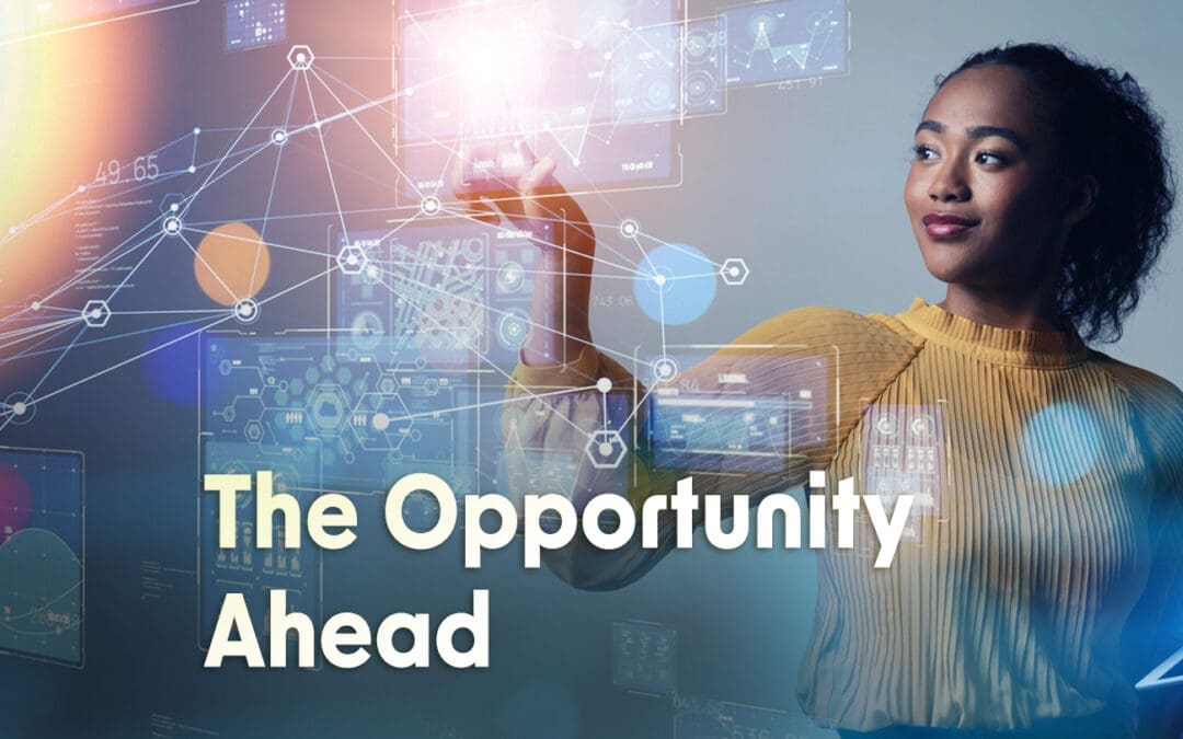 The Opportunity Ahead 